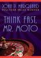 [Mr. Moto 03] • Think Fast, Mr. Moto